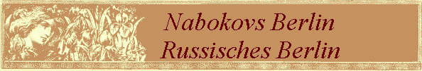 Nabokovs Berlin             
 Russisches Berlin